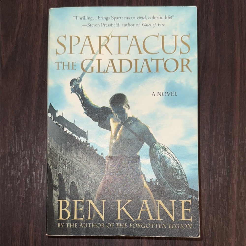 Spartacus The Gladiator Novel by Ben Kane